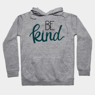 Be Kind Teal Hoodie